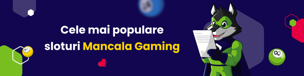 Cele mai populare sloturi Mancala Gaming