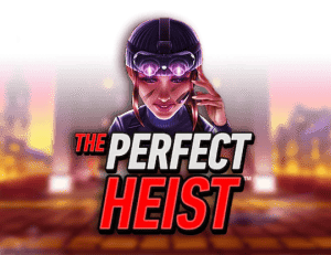 The Perfect Heist